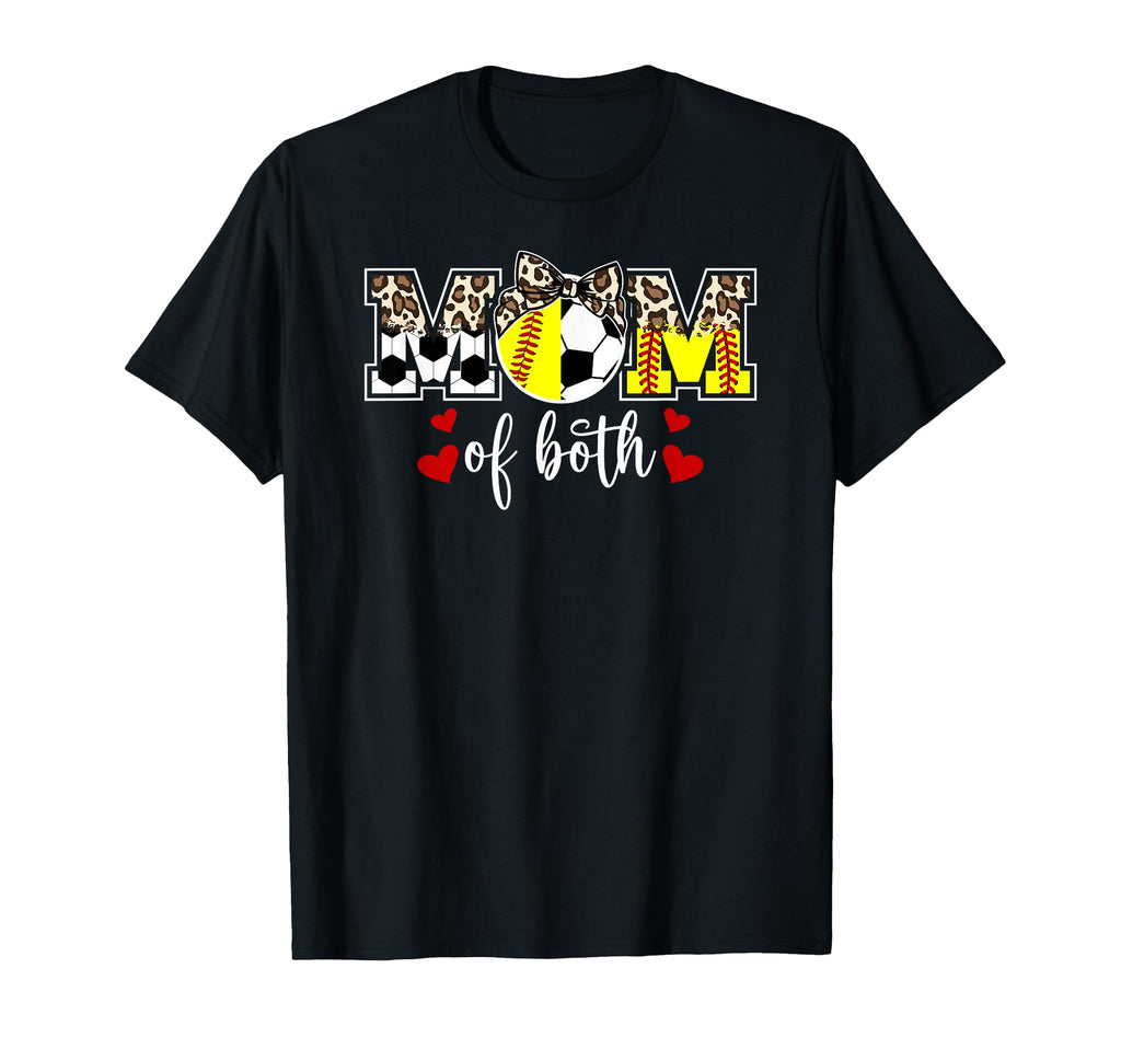 Mom Both Softball Soccer Mom T-Shirt - Casual Everyday Wear Men Women - T-Shirt, Sweatshirt, Hoodie