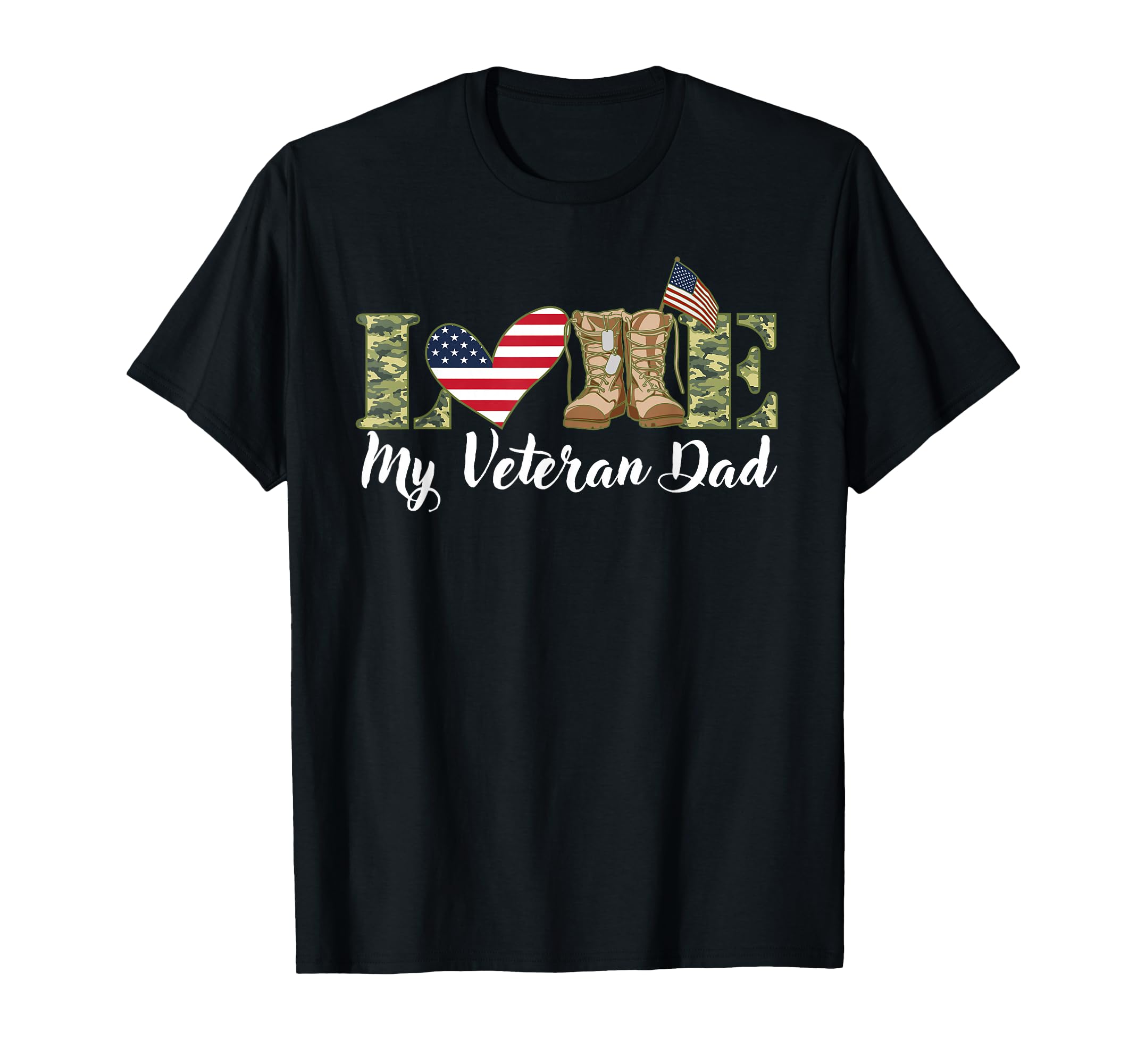 Love My Veteran Dad Proud Military T-Shirt - Unique Graphic Men Women - T-Shirt, Sweatshirt, Hoodie