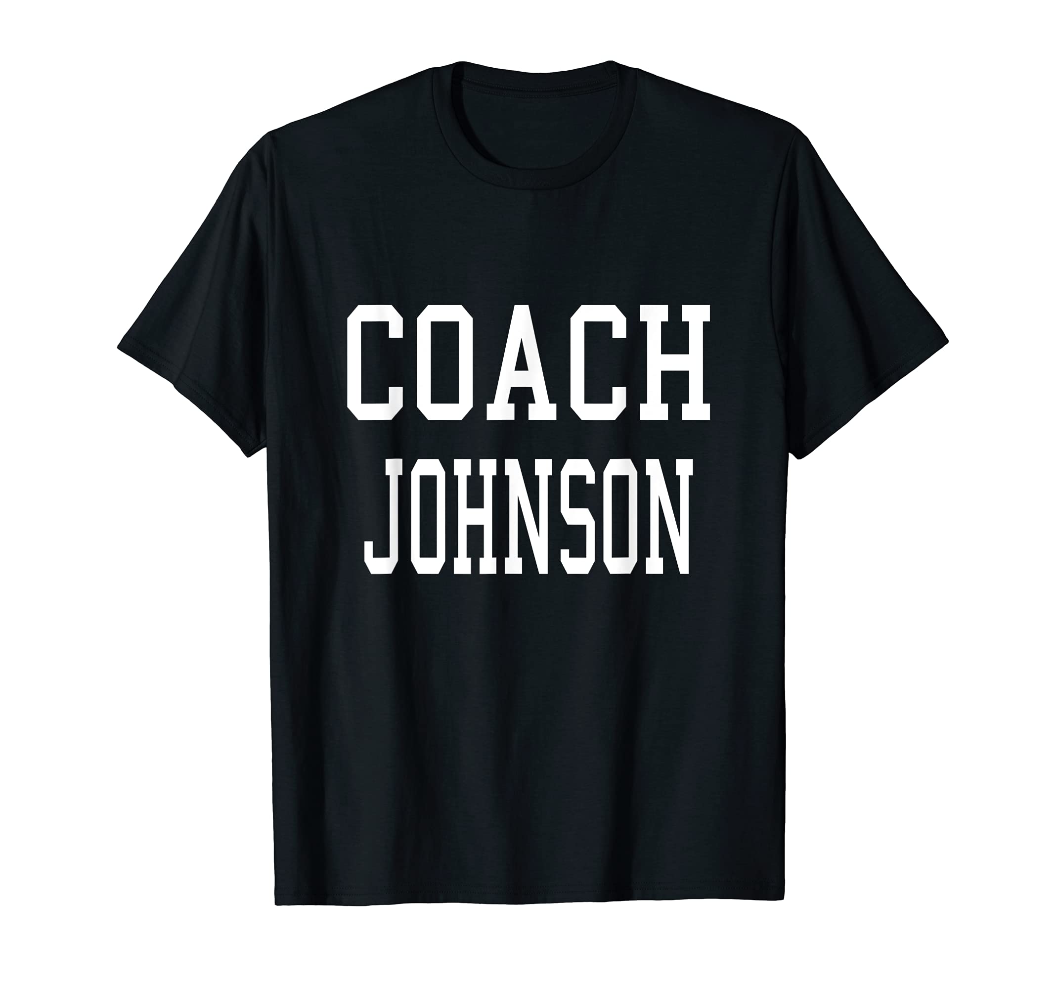 Coach Johnson Custom Football Soccer T-Shirt - Graphic Print Men Women - T-Shirt, Sweatshirt, Hoodie