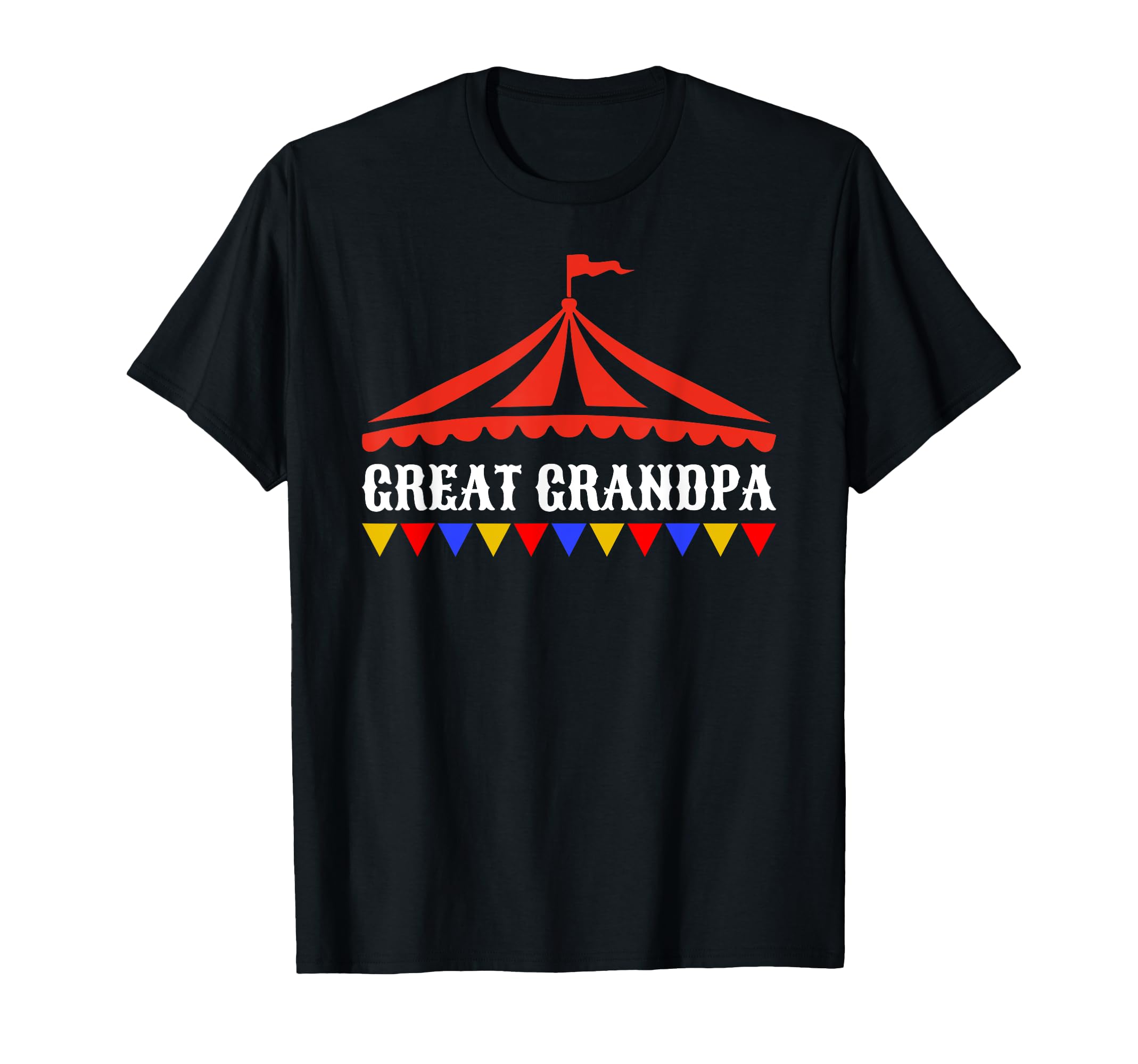 Circus Great Grandpa Birthday Carnival T-Shirt - Custom Art Print Unisex - T-Shirt, Sweatshirt, Hoodie