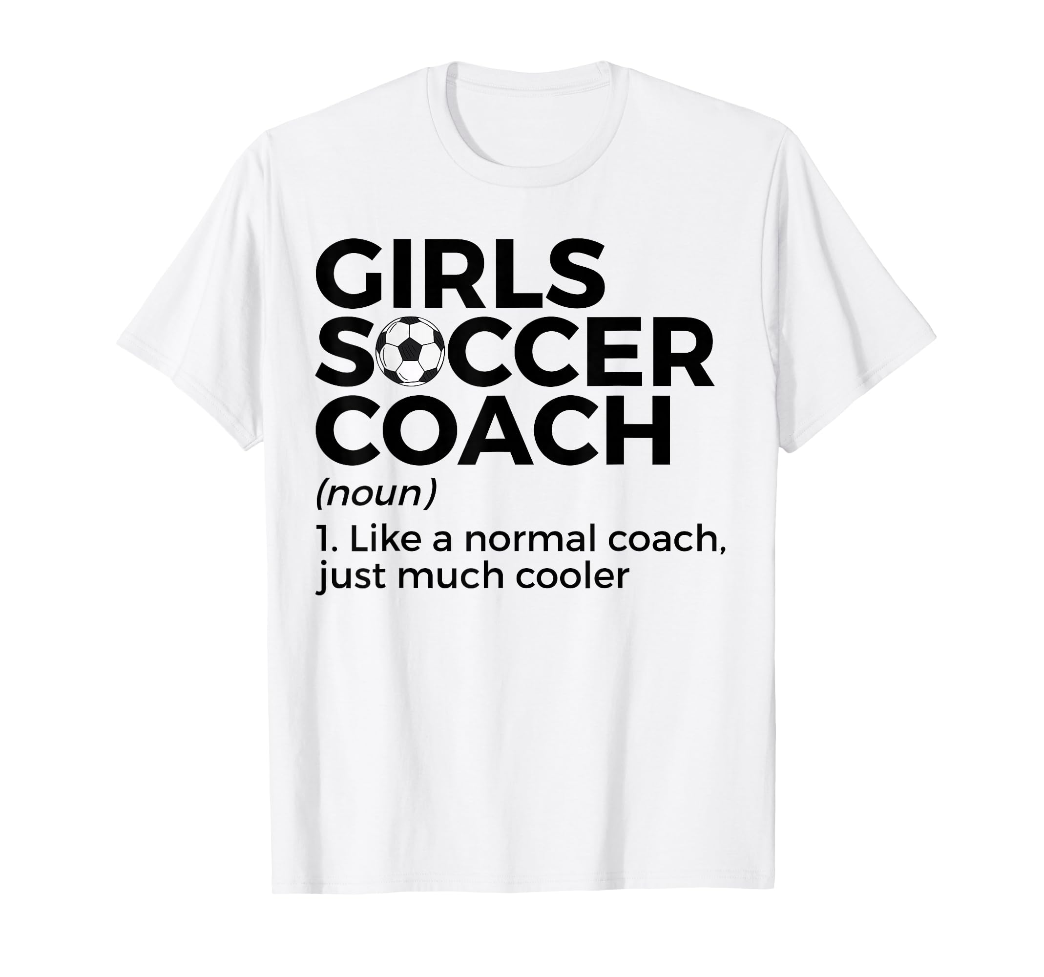 Funny Soccer Coach Definition T-Shirt - Trendy Graphic Men Women - T-Shirt, Sweatshirt, Hoodie