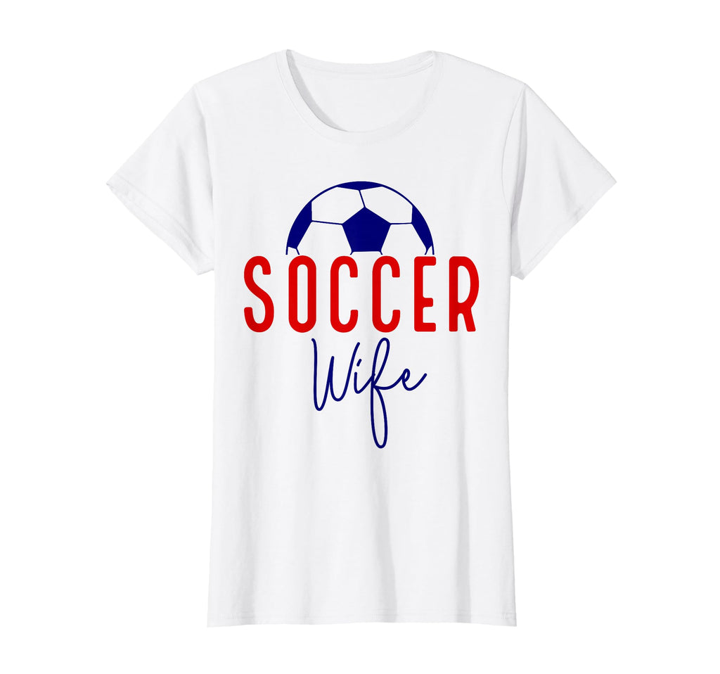 Soccer Wife Soccer Ball Support Soccer T-Shirt - Streetwear Style Unisex - T-Shirt, Sweatshirt, Hoodie