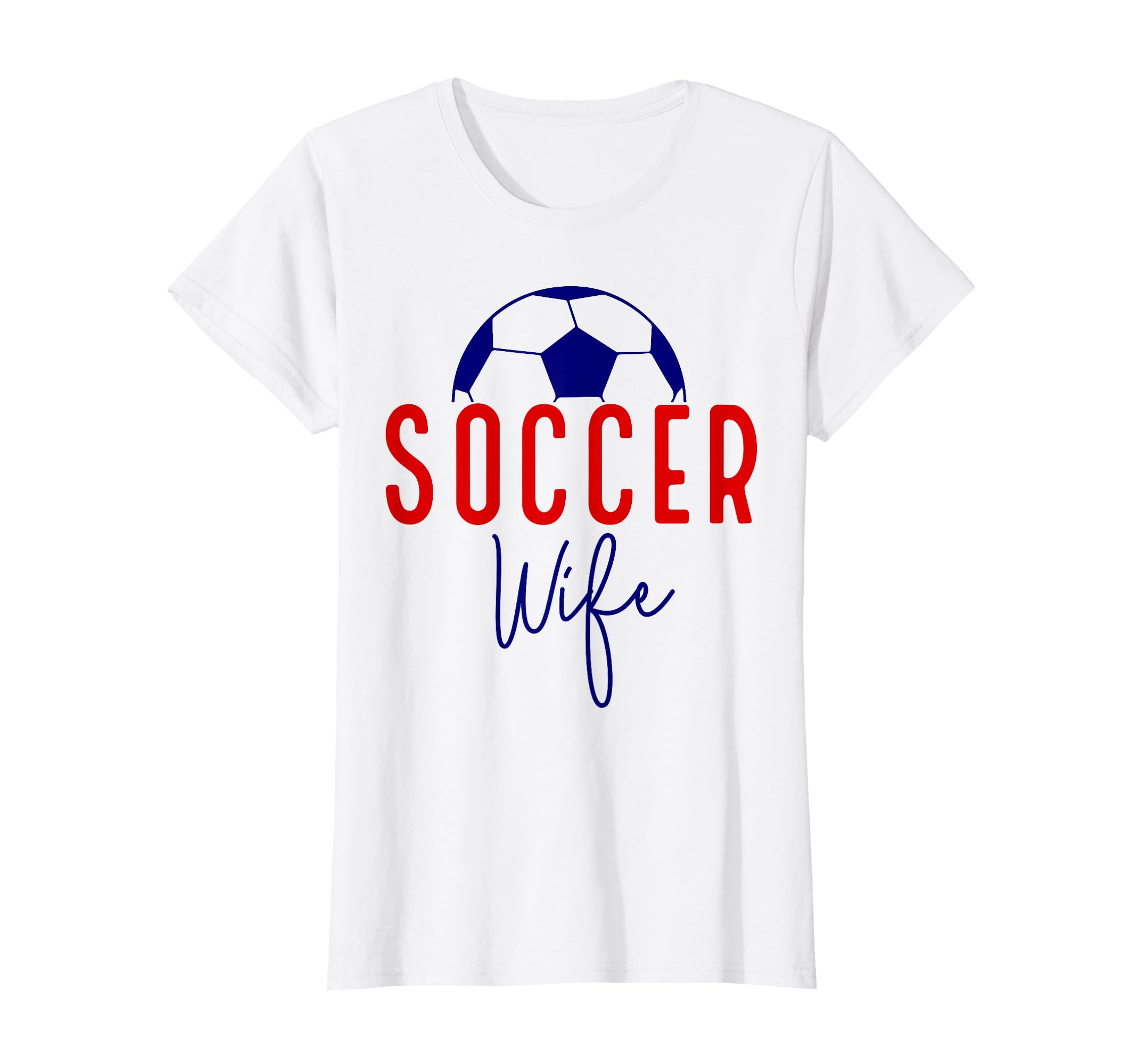 Soccer Wife Soccer Ball Support Soccer T-Shirt - Streetwear Style Unisex - T-Shirt, Sweatshirt, Hoodie