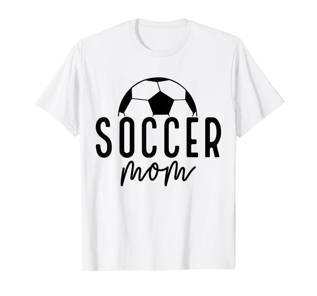 Soccer Mom Life Player Coach Mommy Mother T-Shirt - Novelty Apparel Unisex - T-Shirt, Sweatshirt, Hoodie