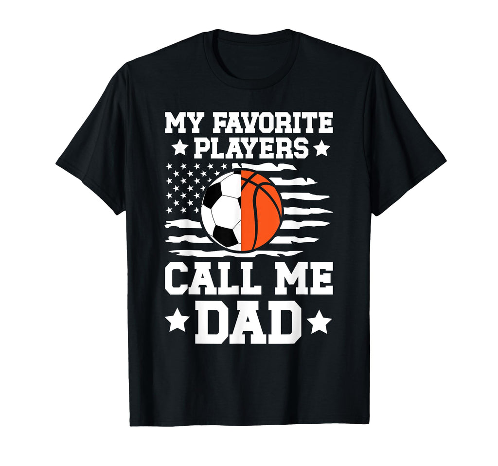 My Favorite Players Call Me Dad Soccer T-Shirt - Aesthetic Graphic Unisex - T-Shirt, Sweatshirt, Hoodie