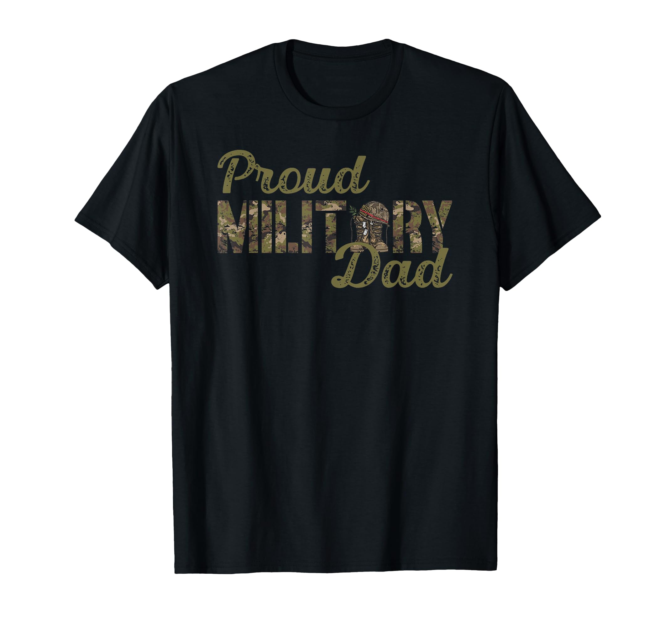 Proud Military Dad Military T-Shirt - Casual Everyday Wear for Adults - T-Shirt, Sweatshirt, Hoodie