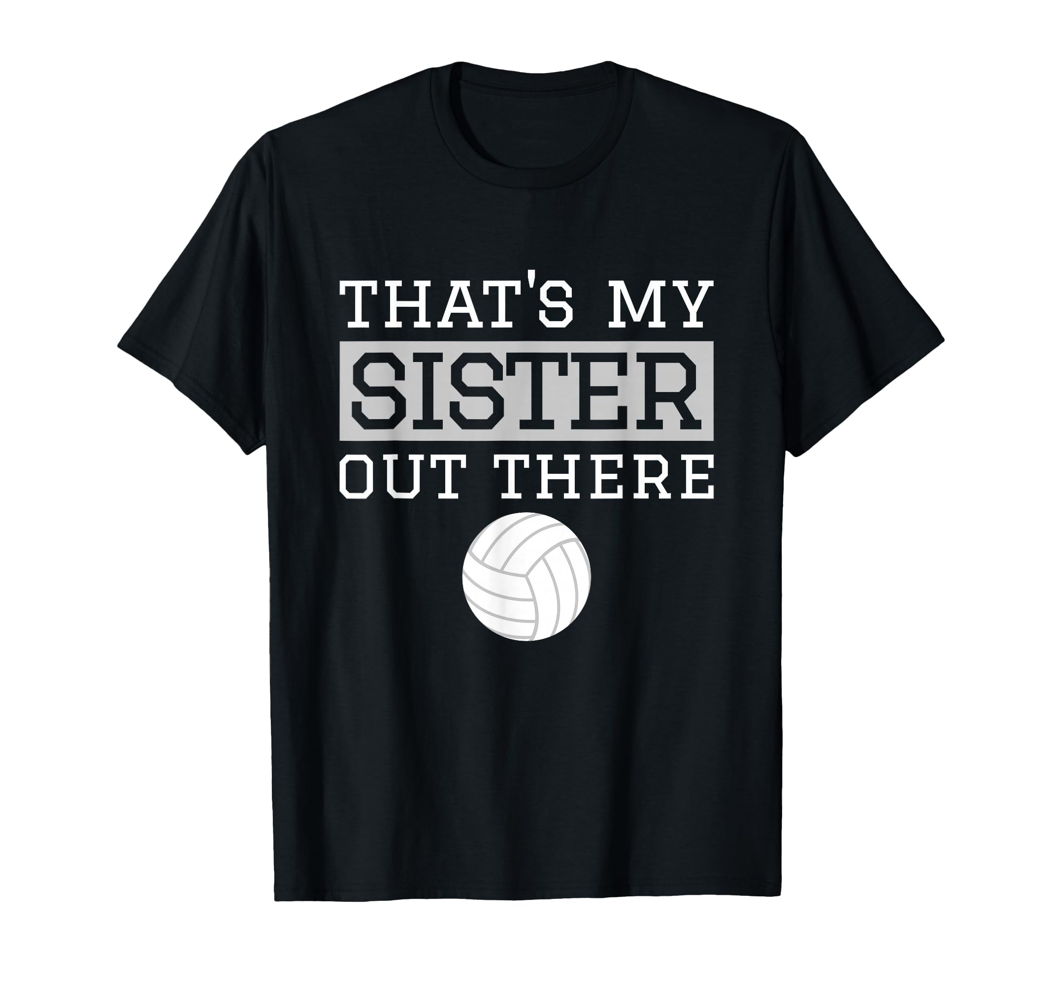 Brother Volleyball Gift Thats My T-Shirt - Fun Novelty Design Men Women - T-Shirt, Sweatshirt, Hoodie