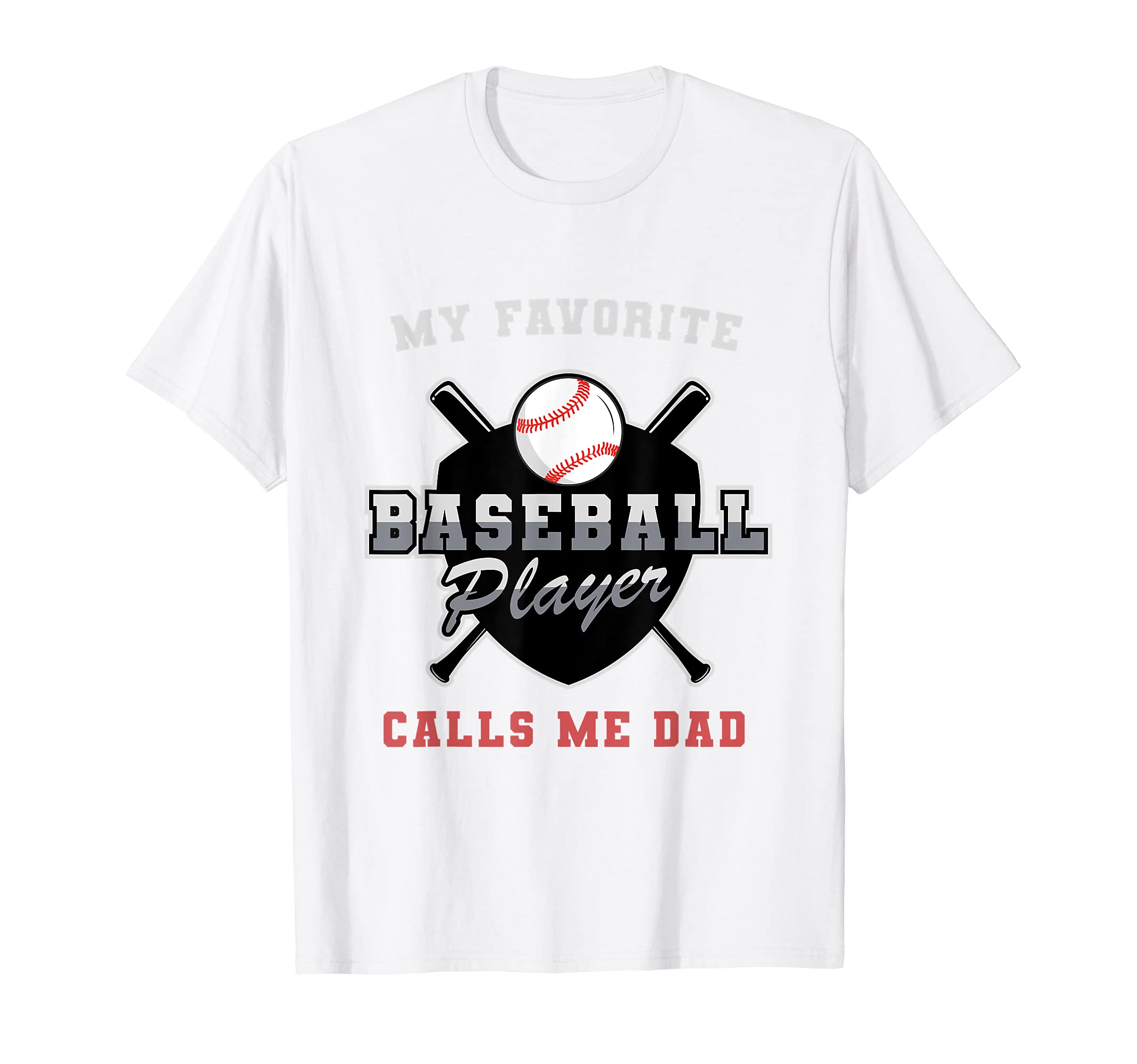 My Favourite Baseball Player Calls T-Shirt - Custom Art Print for Adults - T-Shirt, Sweatshirt, Hoodie