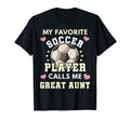 My Favorite Soccer Player Calls Me T-Shirt - Aesthetic Graphic Unisex - T-Shirt, Sweatshirt, Hoodie