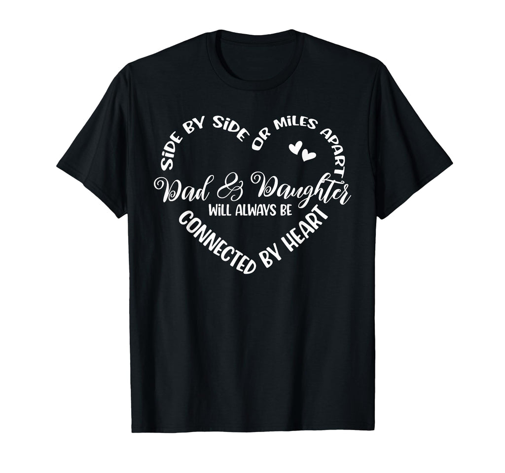 Siblings Side Side Or Miles Apart Dad T-Shirt - Trendy Graphic Men Women - T-Shirt, Sweatshirt, Hoodie