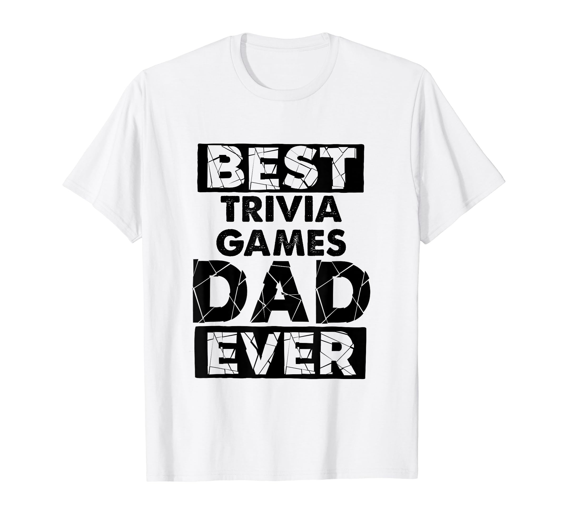 Funny Dad Best Trivia Games Dad Ever T-Shirt - Graphic Print for Adults - T-Shirt, Sweatshirt, Hoodie
