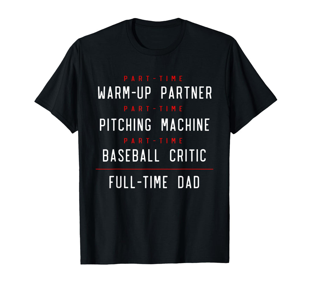 Part Time Warm Up Partner T-Shirt - Casual Everyday Wear for Adults - T-Shirt, Sweatshirt, Hoodie