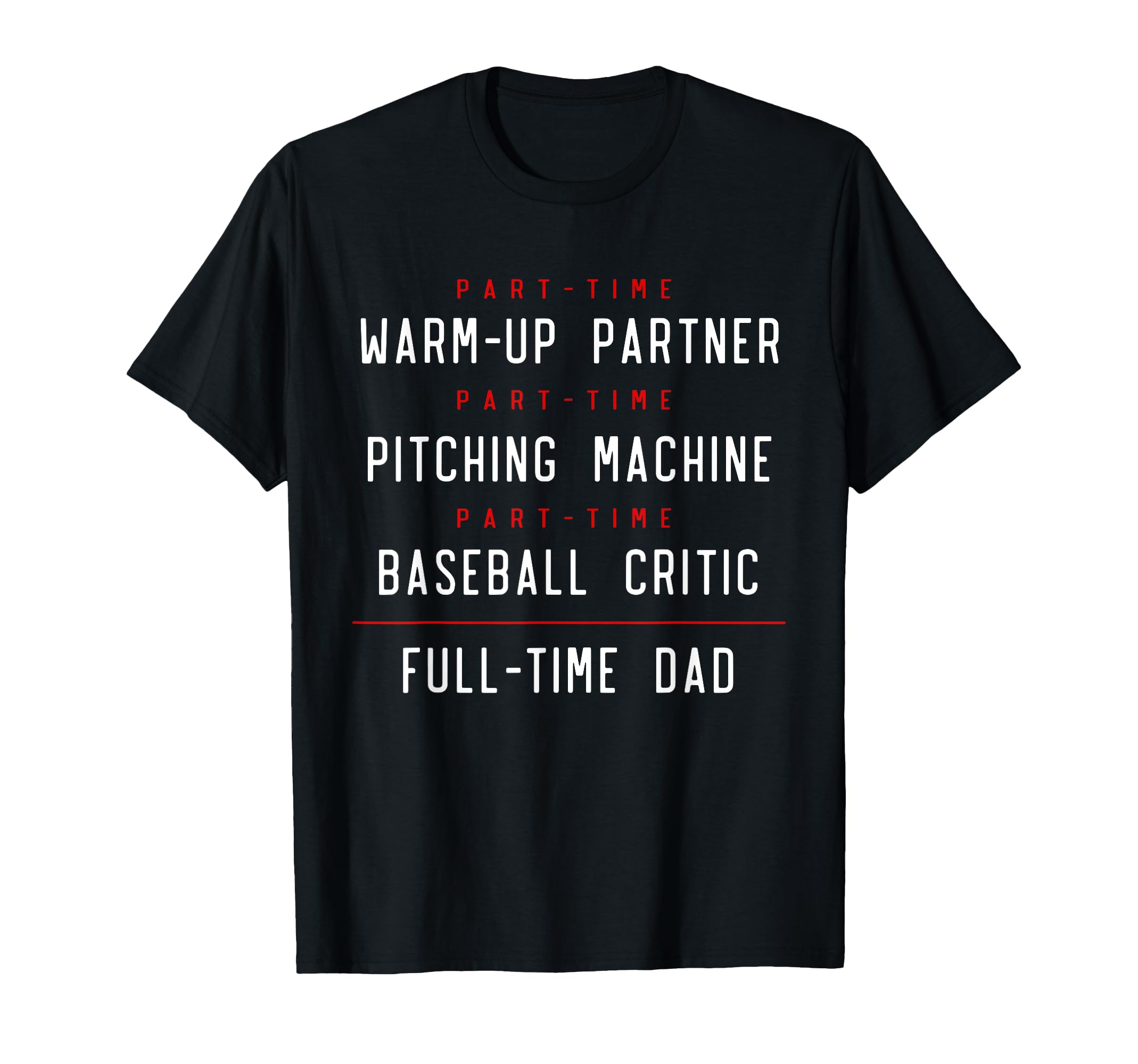 Part Time Warm Up Partner T-Shirt - Casual Everyday Wear for Adults - T-Shirt, Sweatshirt, Hoodie