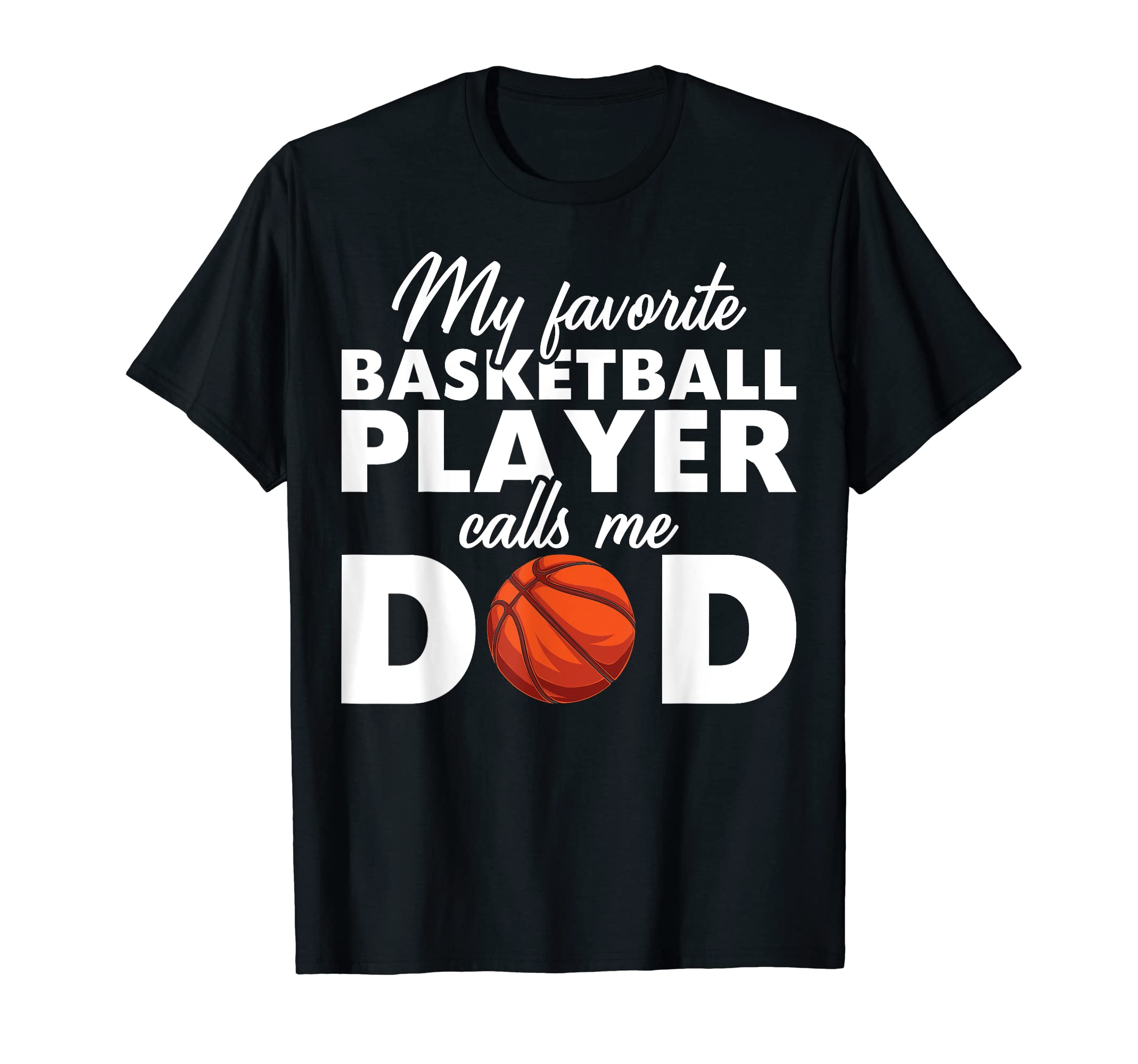 Mens Basketball Dad Favorite T-Shirt - Aesthetic Graphic for Adults - T-Shirt, Sweatshirt, Hoodie