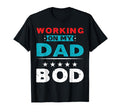 Working My Dad Bod T-Shirt - Minimalist Print for Adults - T-Shirt, Sweatshirt, Hoodie
