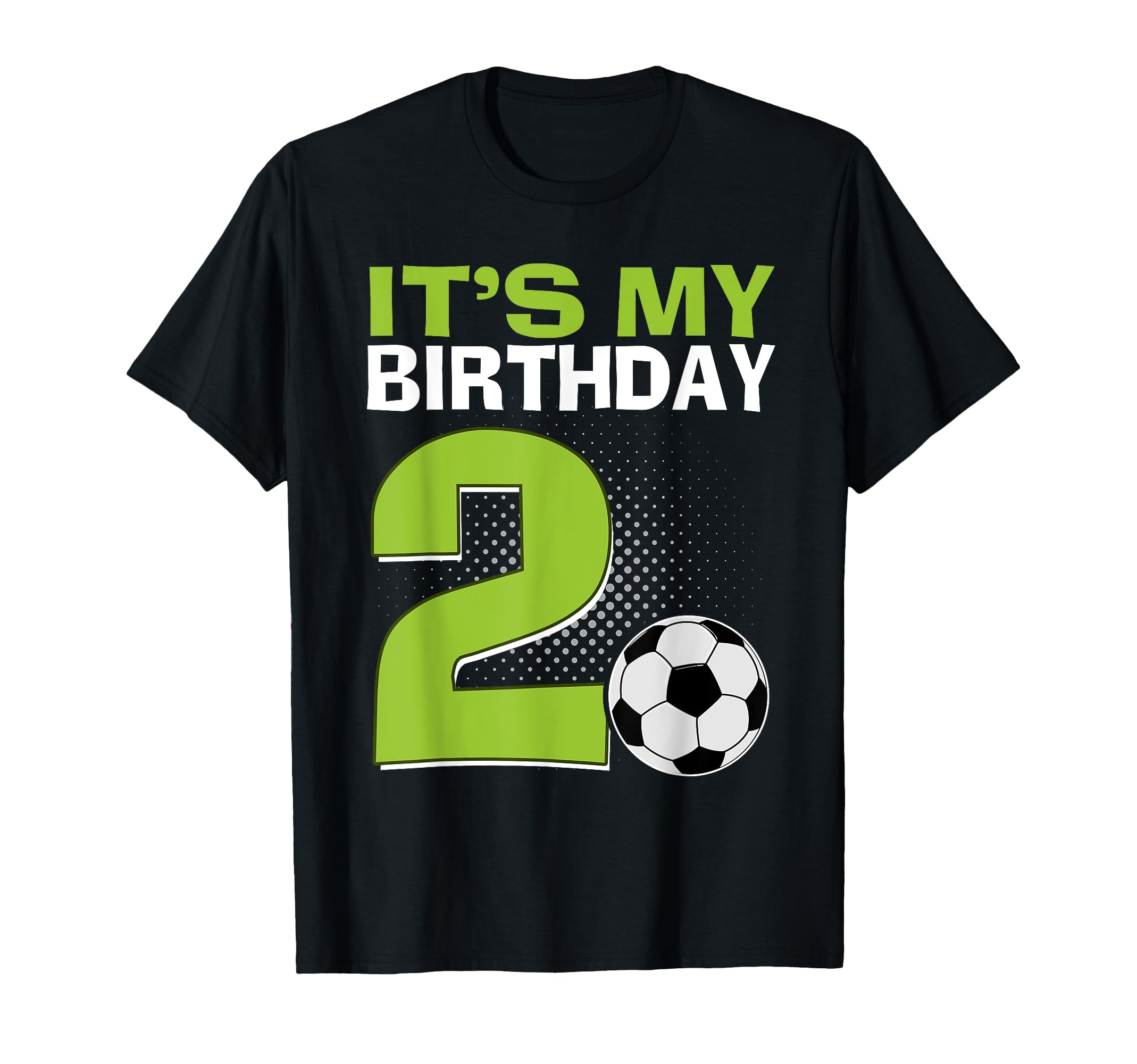 Its My 2Nd Birthday Soccer T-Shirt - Casual Everyday Wear for Adults - T-Shirt, Sweatshirt, Hoodie