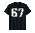 67 Number Sixty Seven Team Sports T-Shirt - Trendy Graphic Men Women - T-Shirt, Sweatshirt, Hoodie
