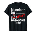 White Number One Best Worst Dad Joke Teller T-Shirt - Graphic Print Unisex - T-Shirt, Sweatshirt, Hoodie
