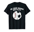Ballers We Play Ball Mom Dad Baseball T-Shirt - Aesthetic Graphic Unisex - T-Shirt, Sweatshirt, Hoodie
