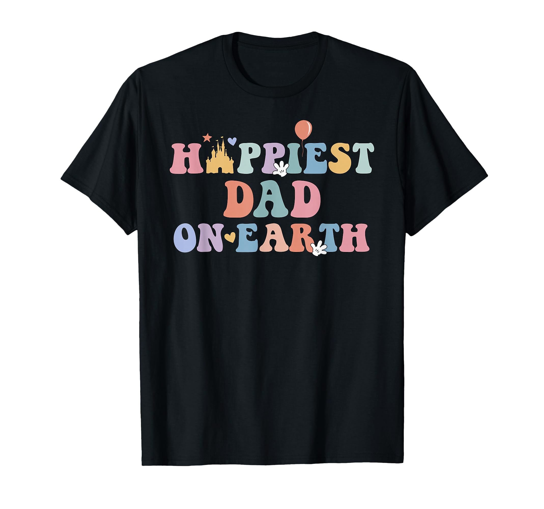 Happiest Dad Earth Fathers Day T-Shirt - Trendy Graphic for Adults - T-Shirt, Sweatshirt, Hoodie