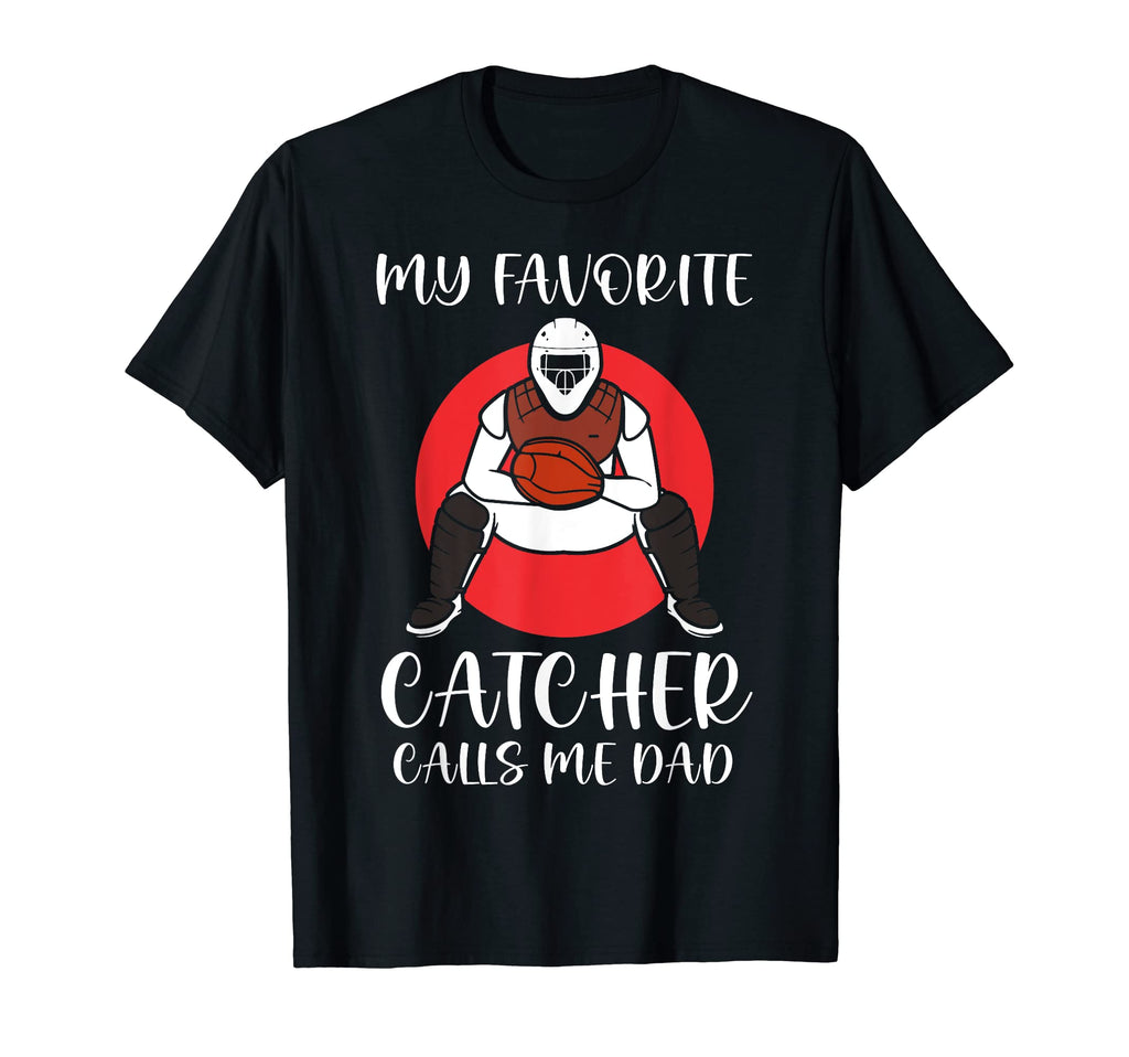 My Favorite Baseball Catcher Calls Me T-Shirt - Minimalist Print Men Women - T-Shirt, Sweatshirt, Hoodie