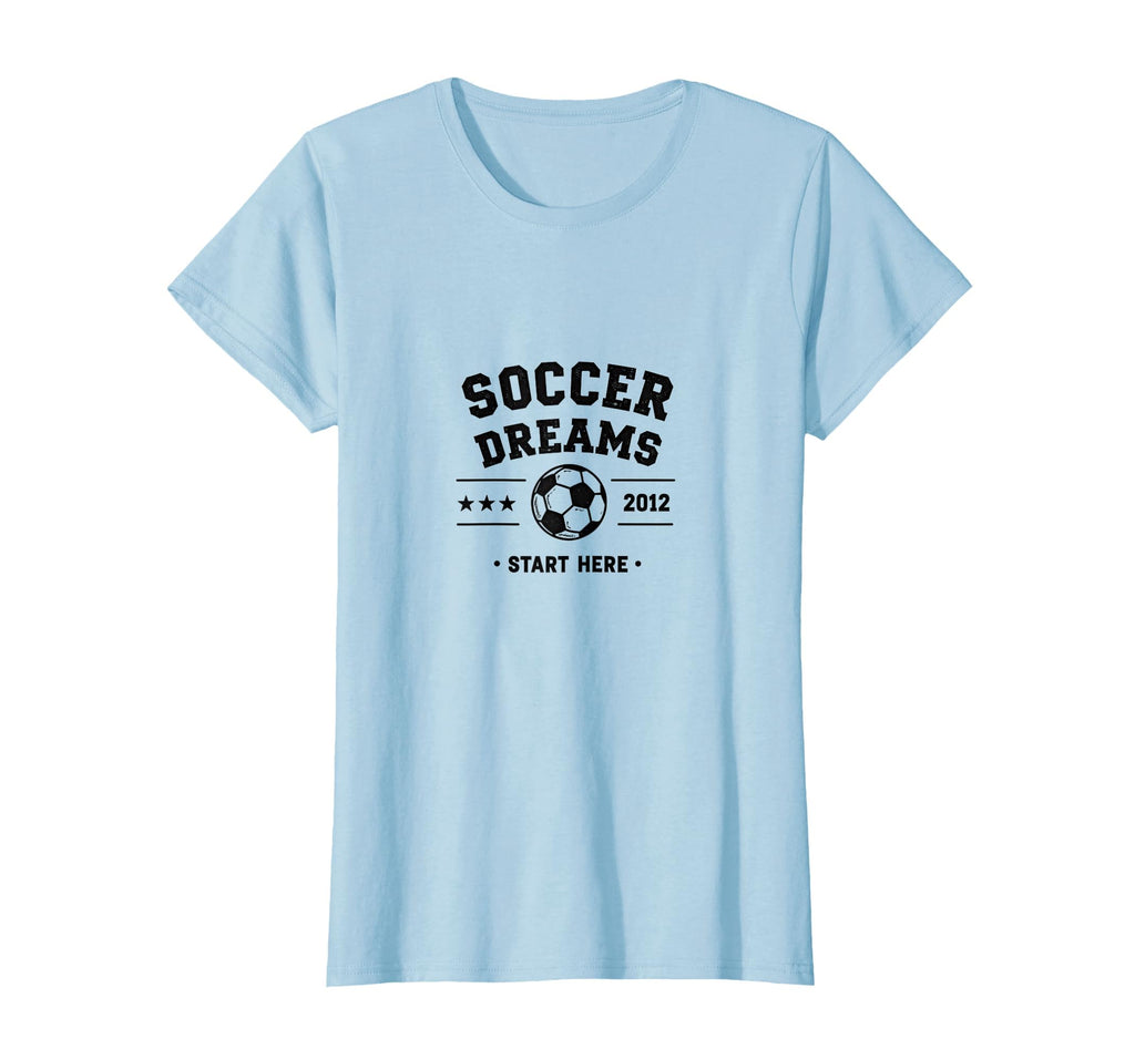 Soccer Dreams Start Here Mom Support T-Shirt - Unique Graphic Unisex - T-Shirt, Sweatshirt, Hoodie