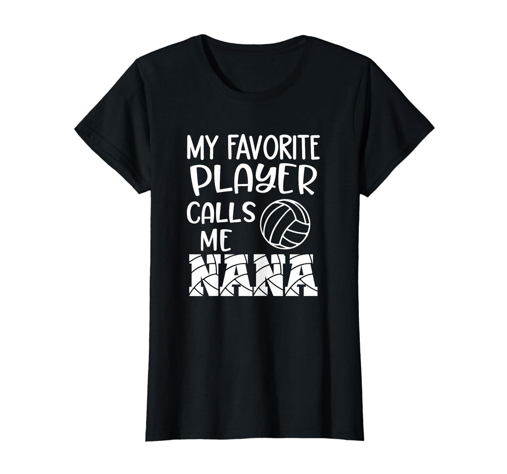 My Favorite Player Calls Me Nana T-Shirt - Graphic Print for Adults - T-Shirt, Sweatshirt, Hoodie