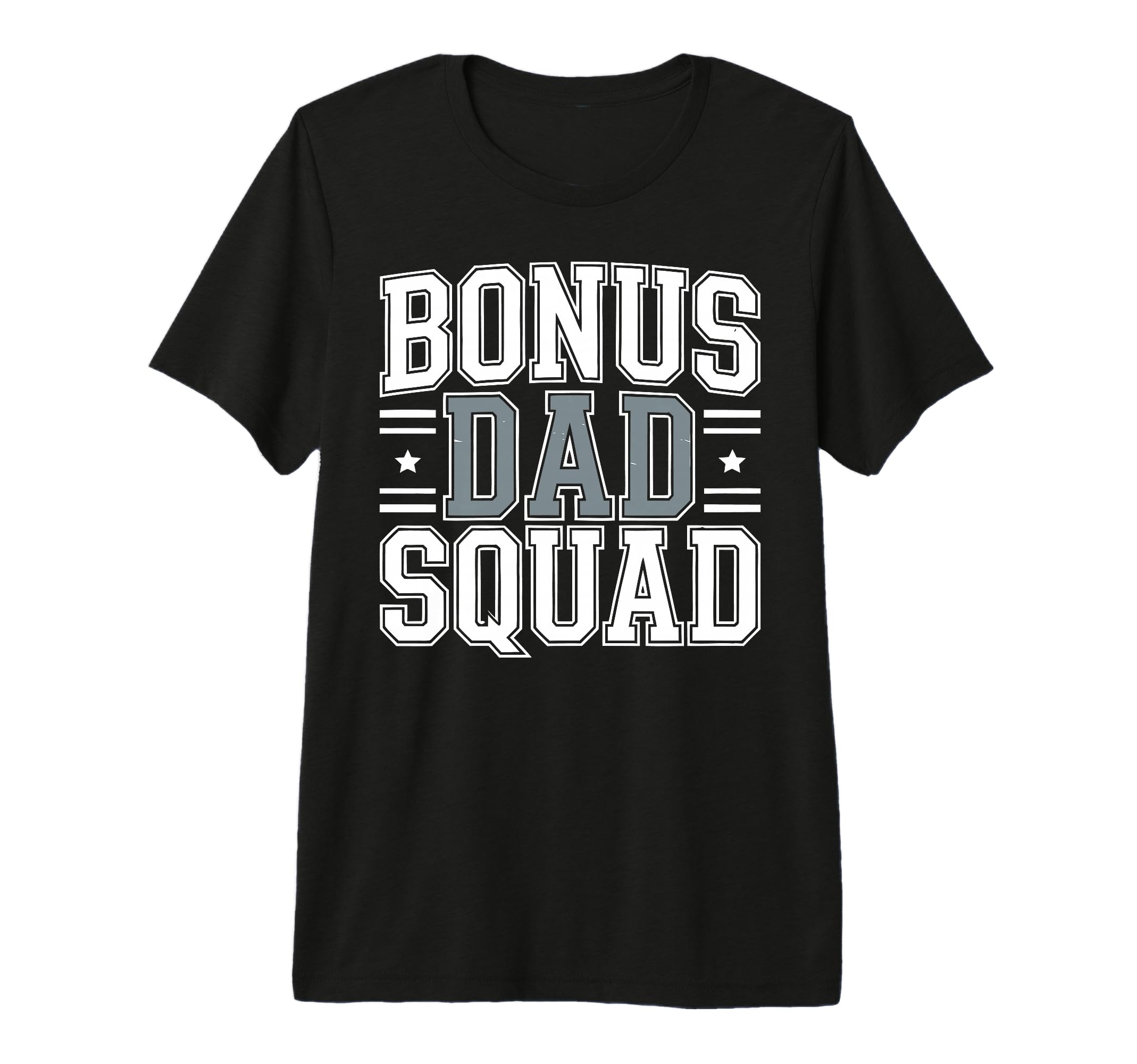 Bonus Dad Step Parent Stepfather T-Shirt - Unique Graphic Men Women - T-Shirt, Sweatshirt, Hoodie