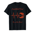 Basketball Dad Basketball Heartbeat T-Shirt - Casual Everyday Wear Unisex - T-Shirt, Sweatshirt, Hoodie