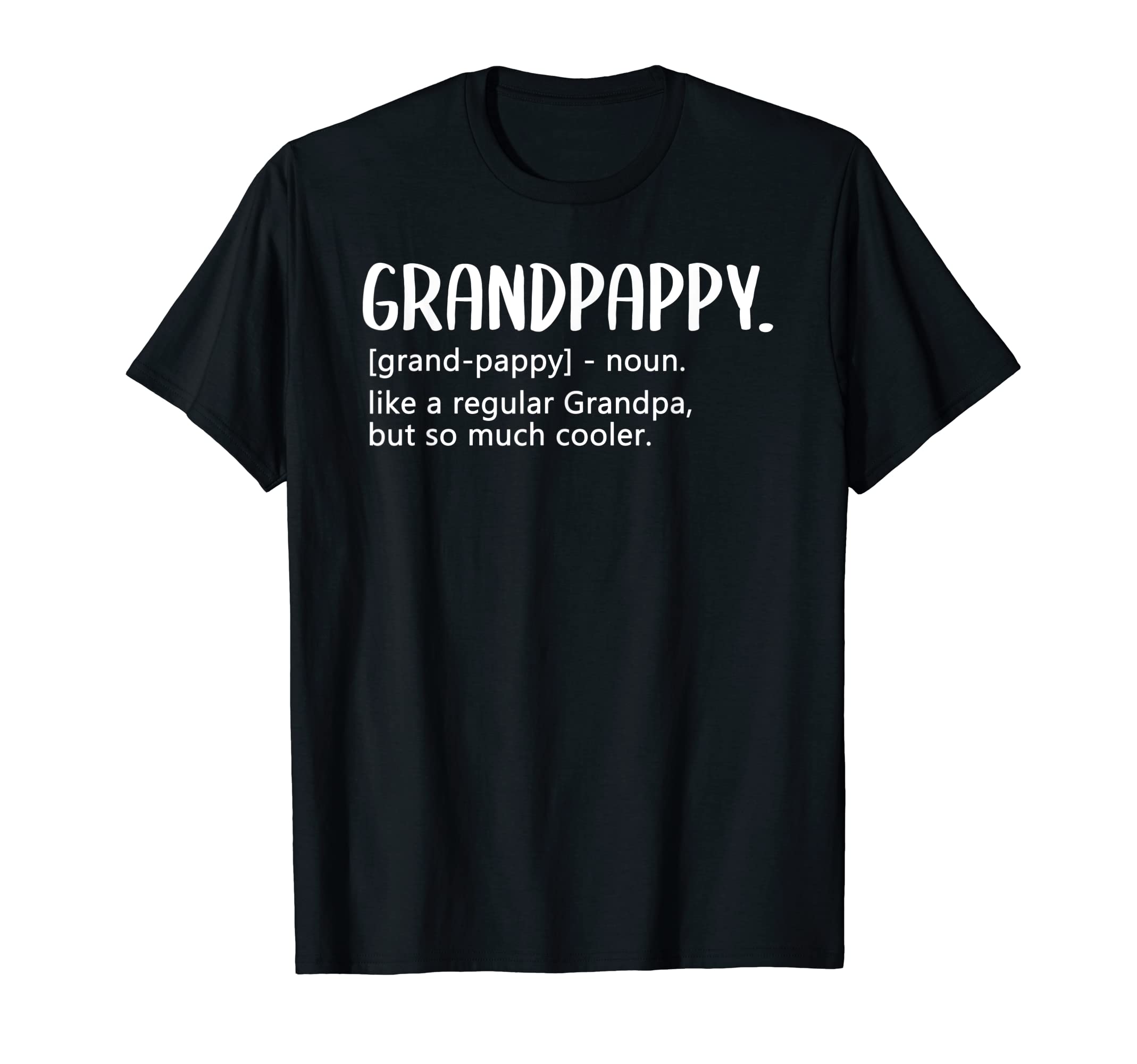 Mens Grandpappy Tshirts Fathers Day T-Shirt - Streetwear Style Men Women - T-Shirt, Sweatshirt, Hoodie