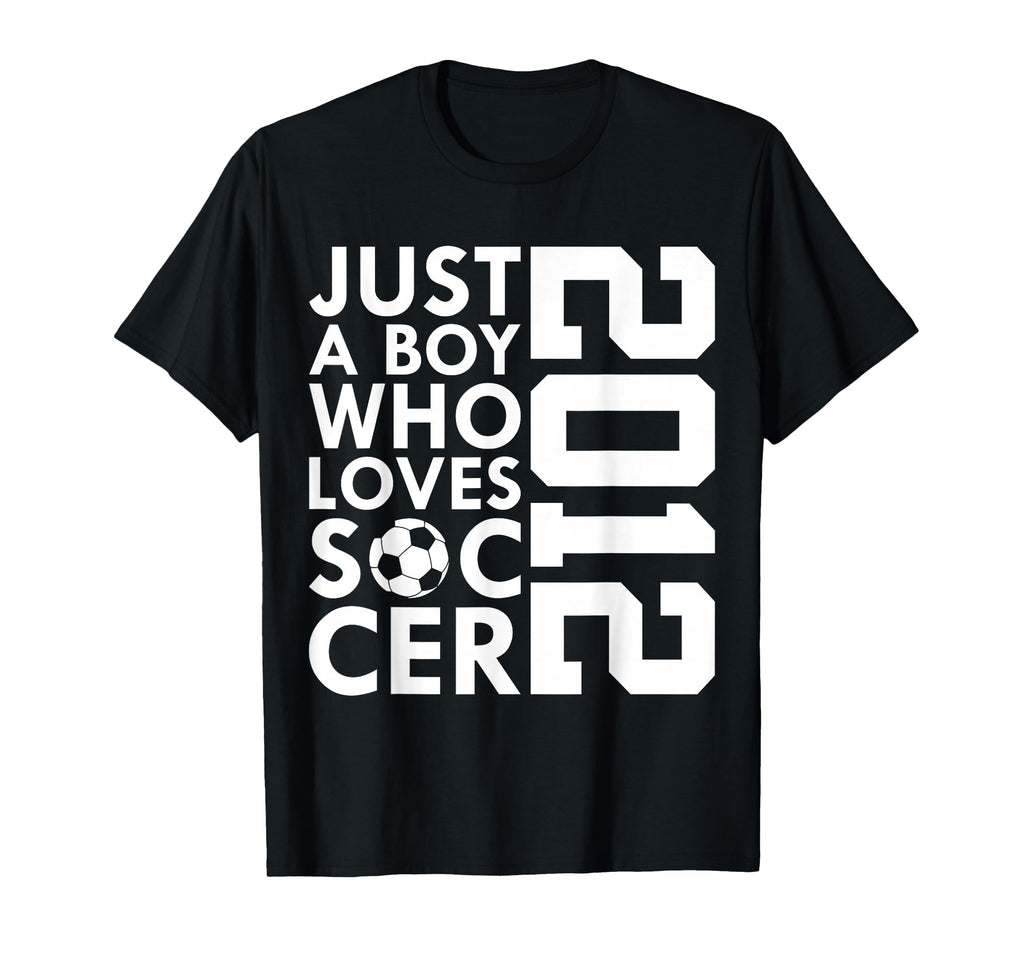 2012 Just Who Loves Soccer 14Th T-Shirt - Unique Graphic for Adults - T-Shirt, Sweatshirt, Hoodie