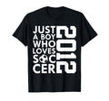 2012 Just Who Loves Soccer 14Th T-Shirt - Unique Graphic for Adults - T-Shirt, Sweatshirt, Hoodie