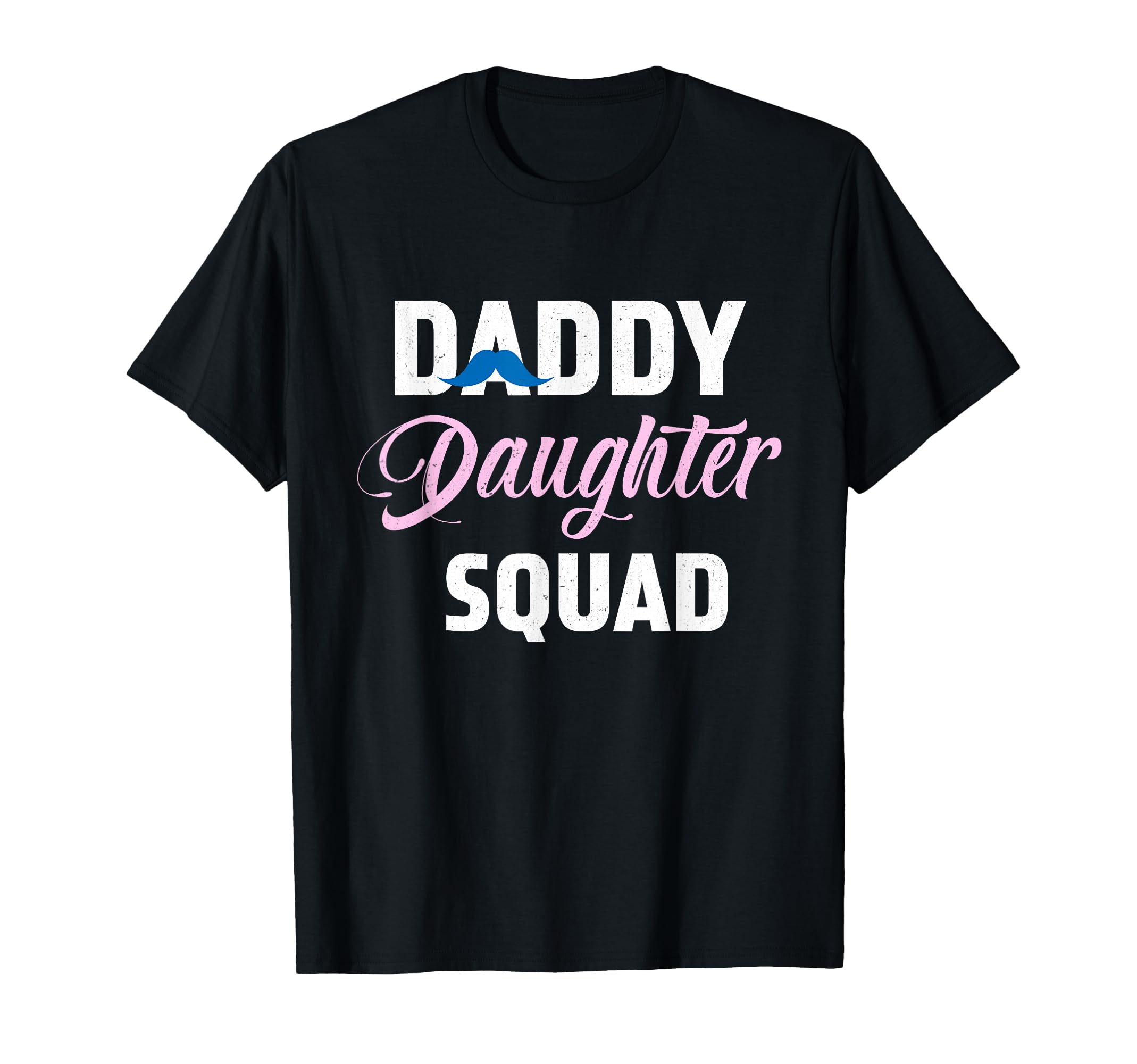 Daddy Daughter Squad Fathers Day Dad T-Shirt - Aesthetic Graphic Unisex - T-Shirt, Sweatshirt, Hoodie