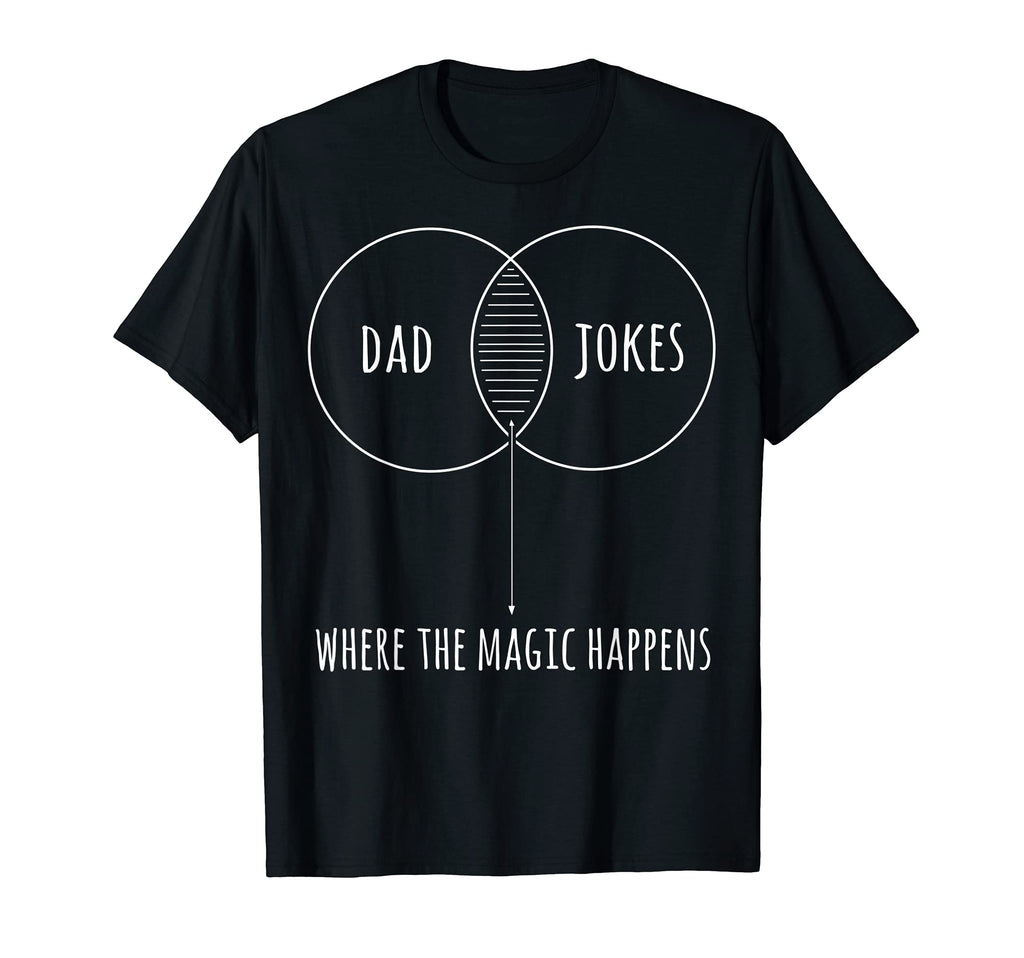 Dad Jokes Where Magic Happens T-Shirt - Custom Art Print for Adults - T-Shirt, Sweatshirt, Hoodie