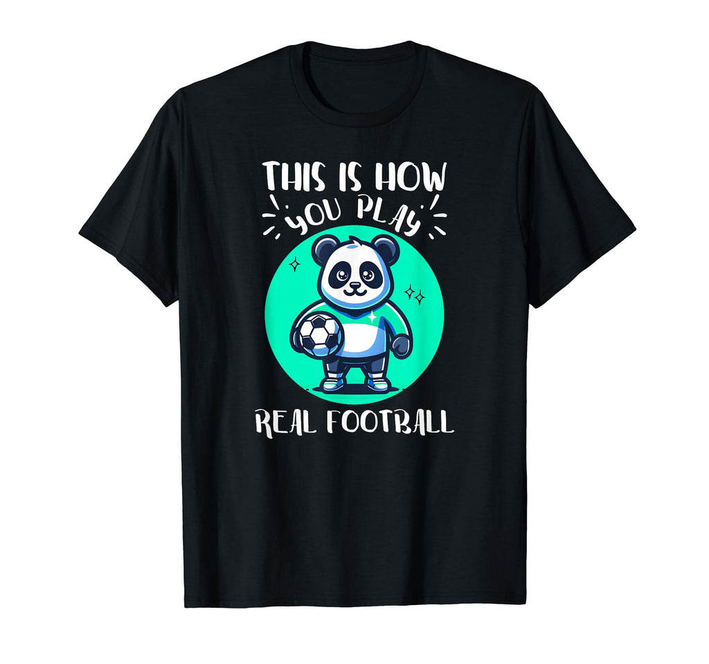 Real Football Panda Soccer Player T-Shirt - Aesthetic Graphic Men Women - T-Shirt, Sweatshirt, Hoodie