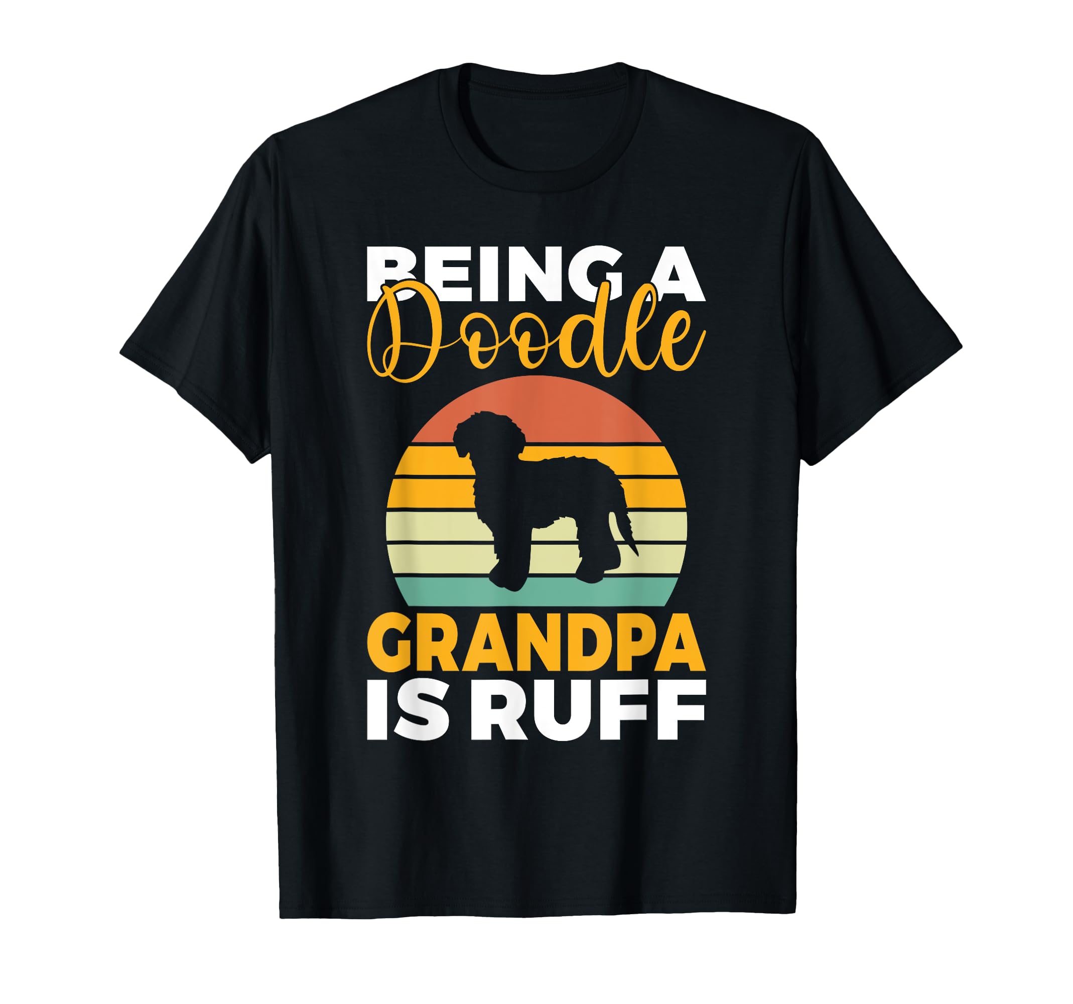 Being Doodle Grandpa Is Ruff Golden T-Shirt - Aesthetic Graphic Unisex - T-Shirt, Sweatshirt, Hoodie