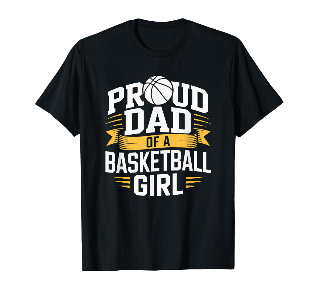 Basketball Father Proud Dad Basketball T-Shirt - Graphic Print Men Women - T-Shirt, Sweatshirt, Hoodie