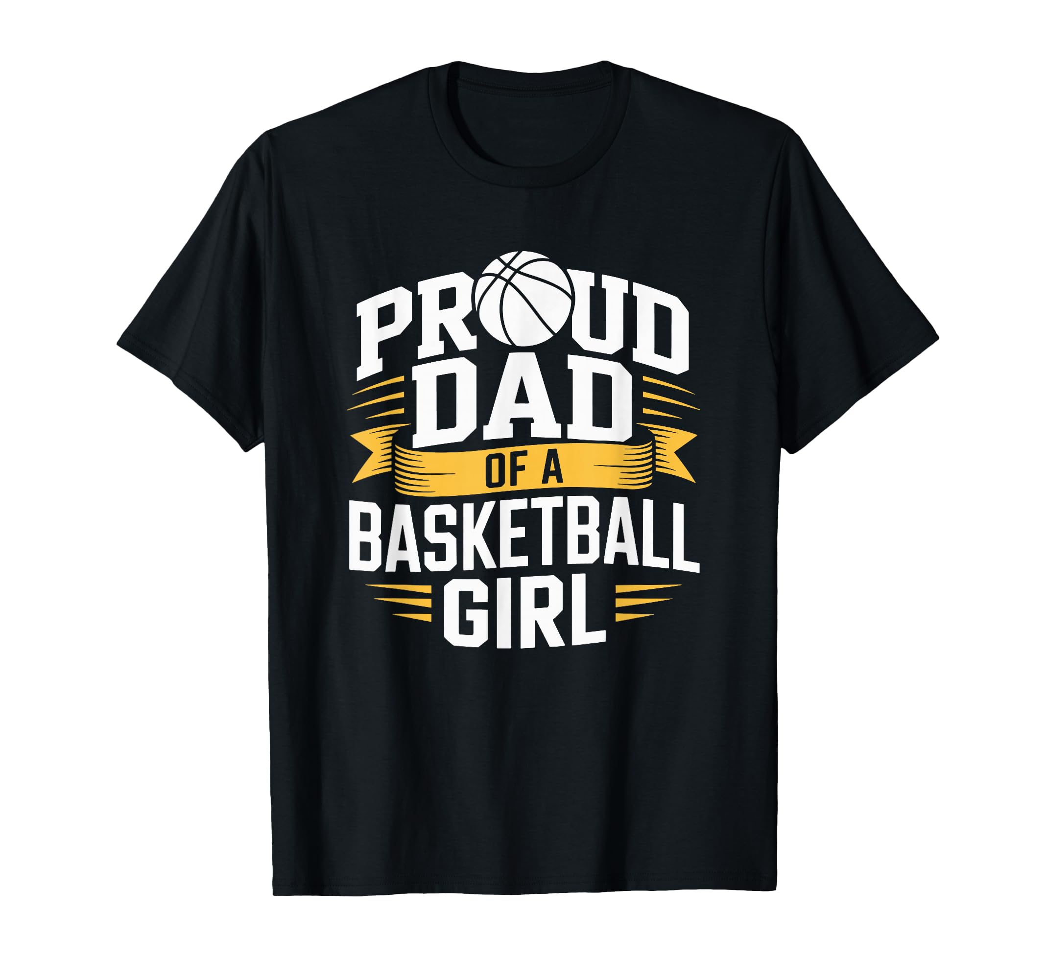 Basketball Father Proud Dad Basketball T-Shirt - Graphic Print Men Women - T-Shirt, Sweatshirt, Hoodie