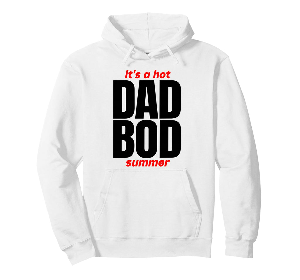 Hot Dad Bod Status Summer Funny Dads Hoodie - Novelty Apparel for Adults - T-Shirt, Sweatshirt, Hoodie