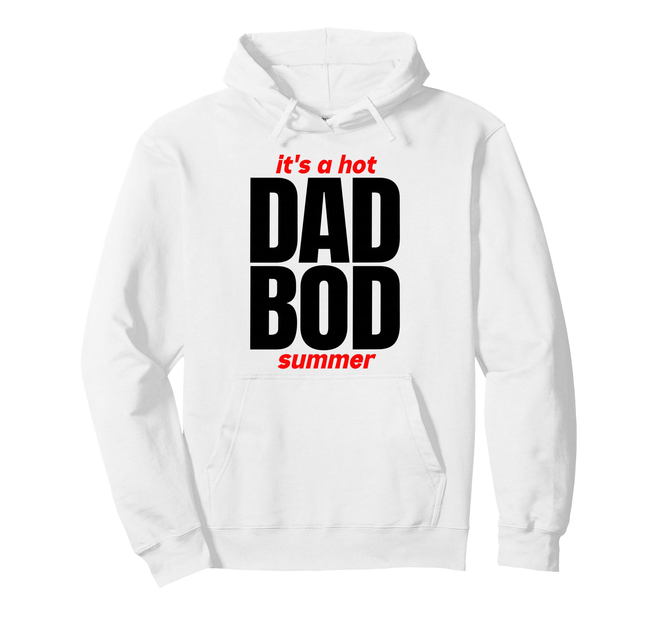 Hot Dad Bod Status Summer Funny Dads Hoodie - Novelty Apparel for Adults - T-Shirt, Sweatshirt, Hoodie