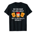 Did You Hear Joke About Peanut Butter T-Shirt - Graphic Print for Adults - T-Shirt, Sweatshirt, Hoodie