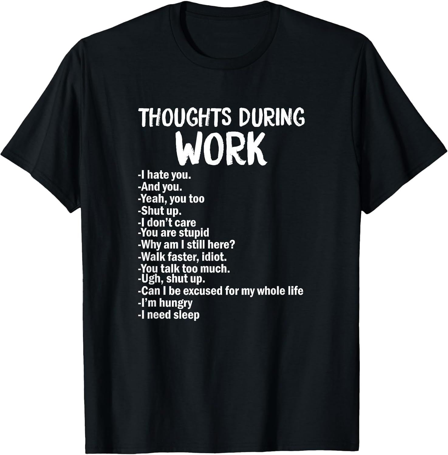 Funny Sarcastic Hate Work - Adult & Kids T-Shirts, Sweatshirts & Hoodies apparel design preview 1