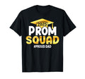 Prom Squad 2025 Proud Dad Graduate T-Shirt - Streetwear Style for Adults - T-Shirt, Sweatshirt, Hoodie