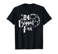 Number 24S Biggest Fan Soccer Player T-Shirt - Minimalist Print Men Women - T-Shirt, Sweatshirt, Hoodie