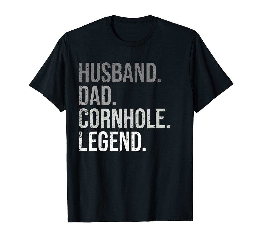 Cornhole Husband Dad Cornhole Legend T-Shirt - Streetwear Style Men Women - T-Shirt, Sweatshirt, Hoodie