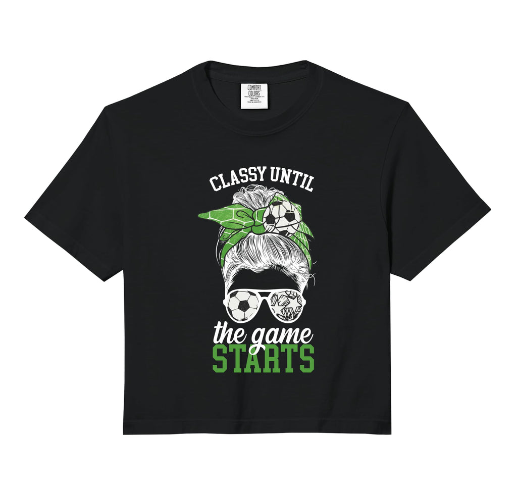 Classy Until Game Starts Game Day T-Shirt - Trendy Graphic Men Women - T-Shirt, Sweatshirt, Hoodie