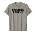 Favorite Parent T-Shirt - Minimalist Print for Adults - T-Shirt, Sweatshirt, Hoodie
