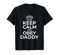 Keep Calm And Obey Daddy Kinky Ddlg T-Shirt - Custom Art Print Men Women - T-Shirt, Sweatshirt, Hoodie