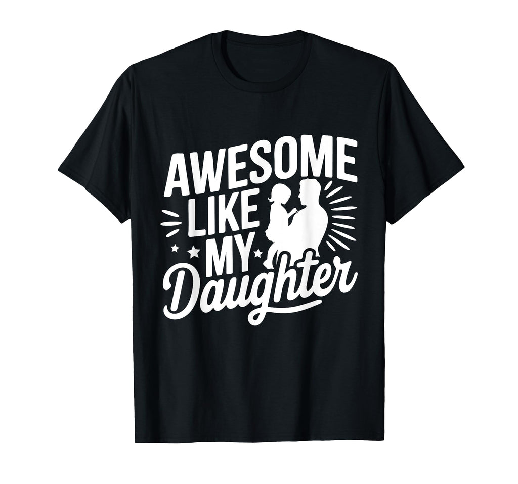 Funny Fathers Day Parents Awesome T-Shirt - Custom Art Print Men Women - T-Shirt, Sweatshirt, Hoodie