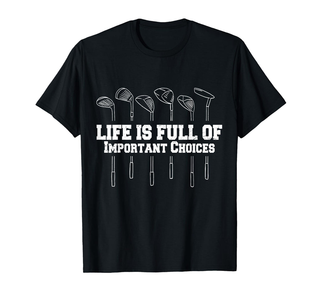 Funny Life Is Full Important T-Shirt - Casual Everyday Wear for Adults - T-Shirt, Sweatshirt, Hoodie